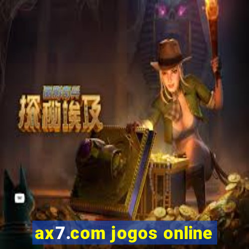 ax7.com jogos online